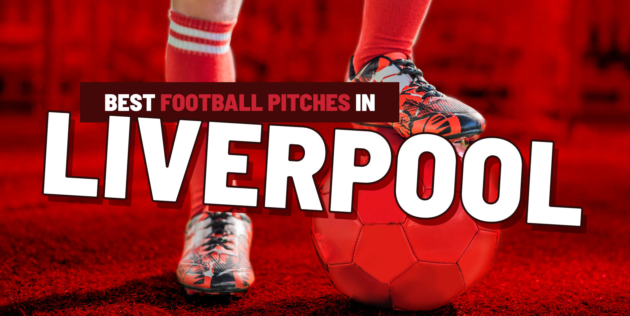 Best Football Pitches in Liverpool 