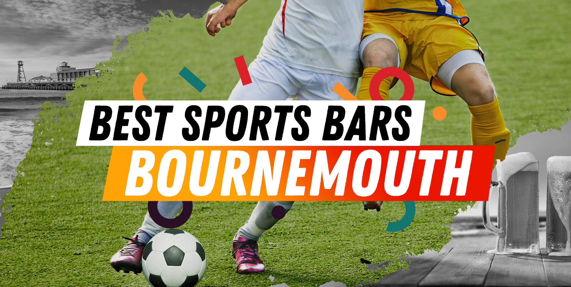 The Best Sports Bars in Bournemouth