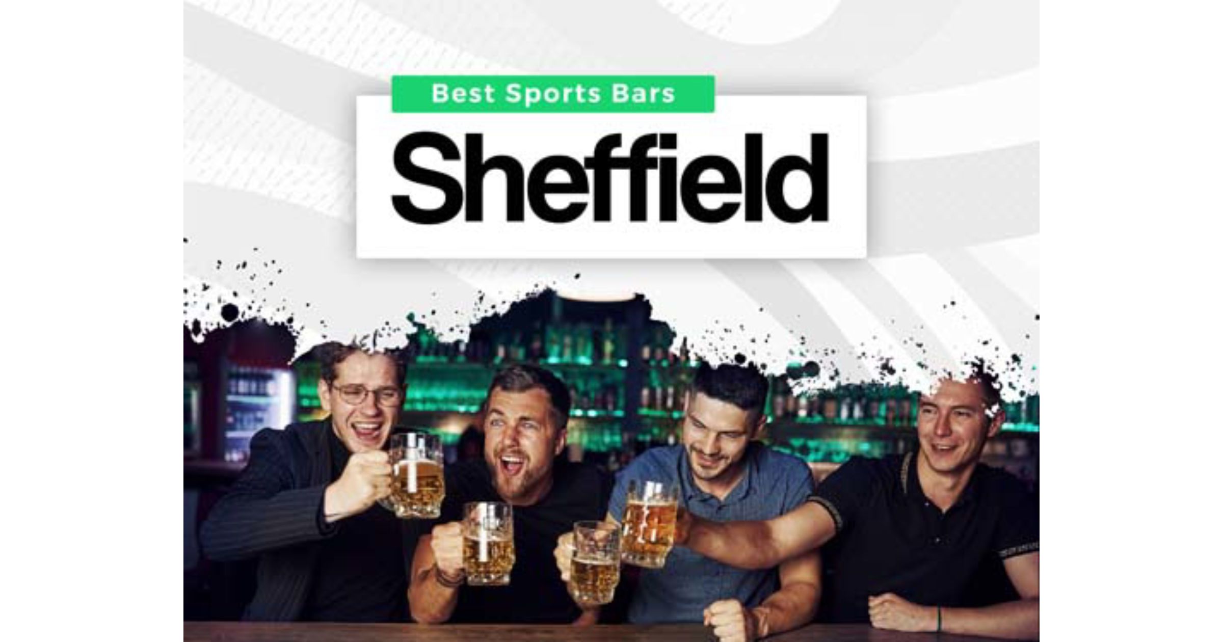 Best Sports Bars in Sheffield Sheffield Sport Pubs