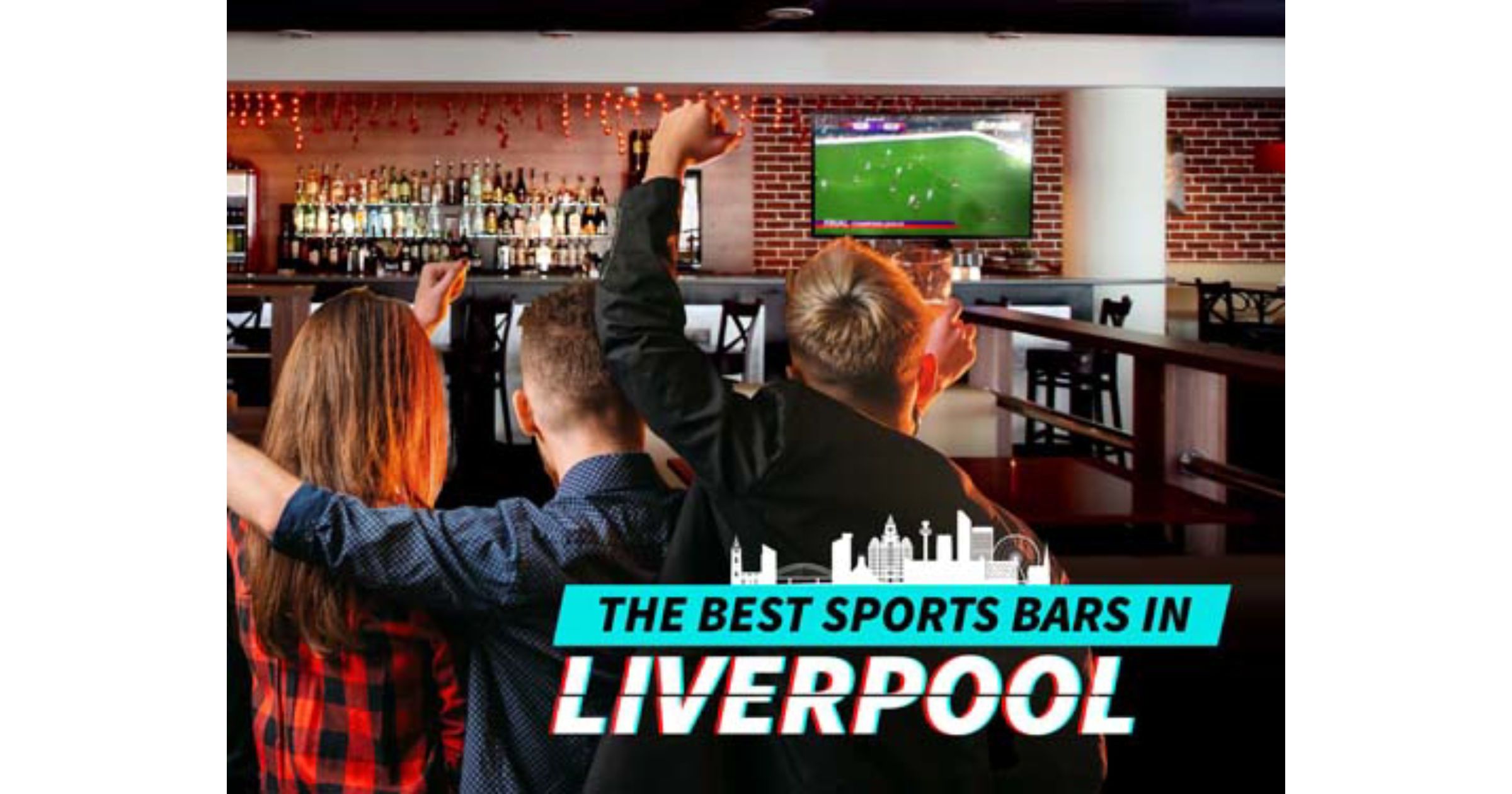 Best Sports Bars in Liverpool Watch Live Sports Liverpool