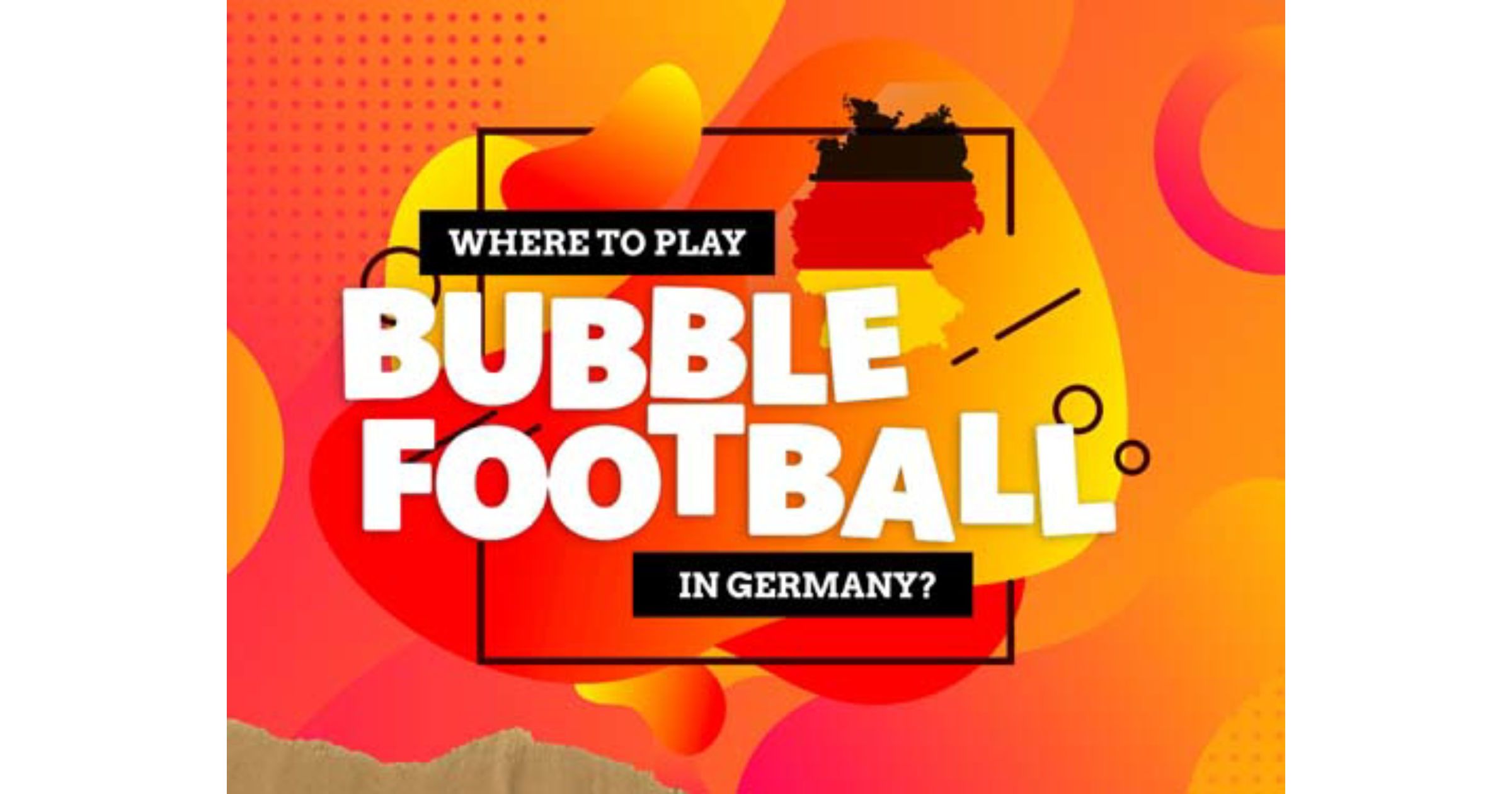 Where Can I Play Bubble Football in Germany? Bubble Active