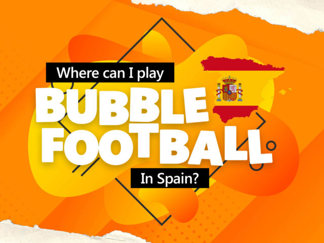 Where to Play Bubble Football in Spain